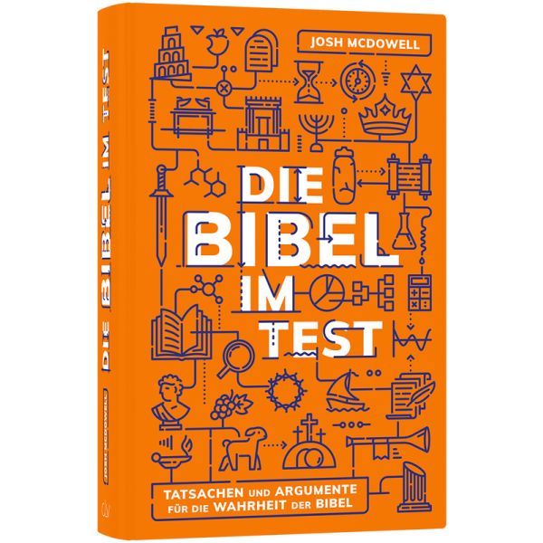Die Bibel im Test - Tatsachen und Argumente für die Wahrheit der Bibel -  Autor: Josh McDowell - Hardcover 10. Auflage (13,5 x 20,5 x 2,3 cm)