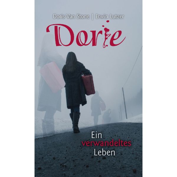 Dorie - Ein verwandeltes Leben -  Autor: Doris Van Stone, Erwin W. Lutzer - Taschenbuch 1. Auflage (11 x 18 x 1,3 cm)