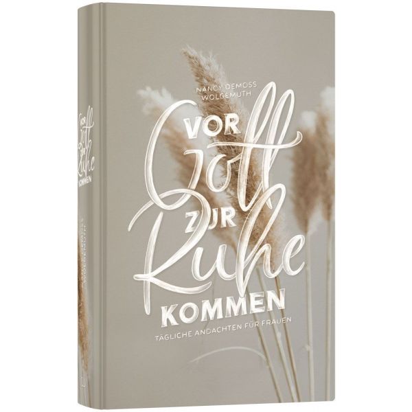 Vor Gott zur Ruhe kommen -  Autor: Nancy DeMoss Wolgemuth - Hardcover 1. Auflage (13,5 x 20,5 x 3,1 cm)