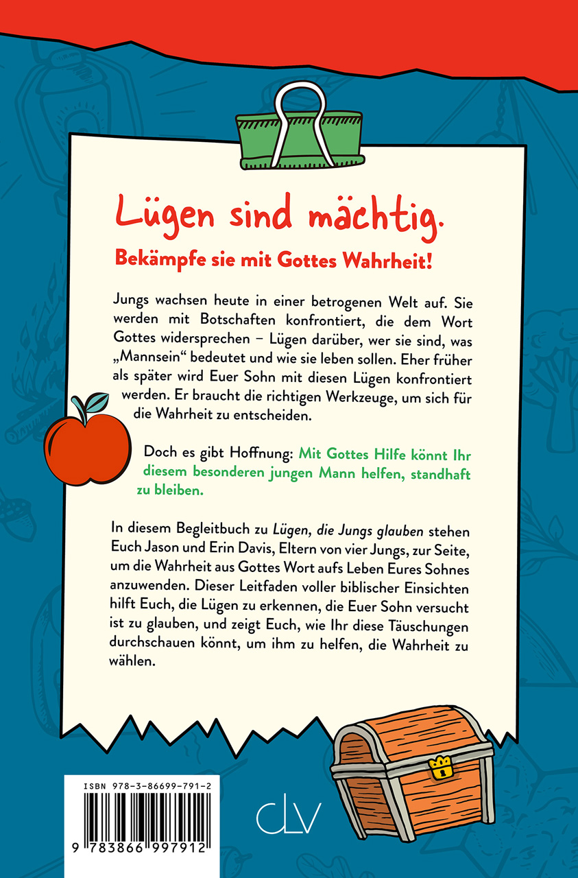 Lügen, die Jungs glauben – Begleitbuch für Eltern: und die spannende Suche nach der Wahrheit -  Autor: Erin Davis, Jason Davis 1. Auflage (13,5 x 20,5 x 0,8 cm)