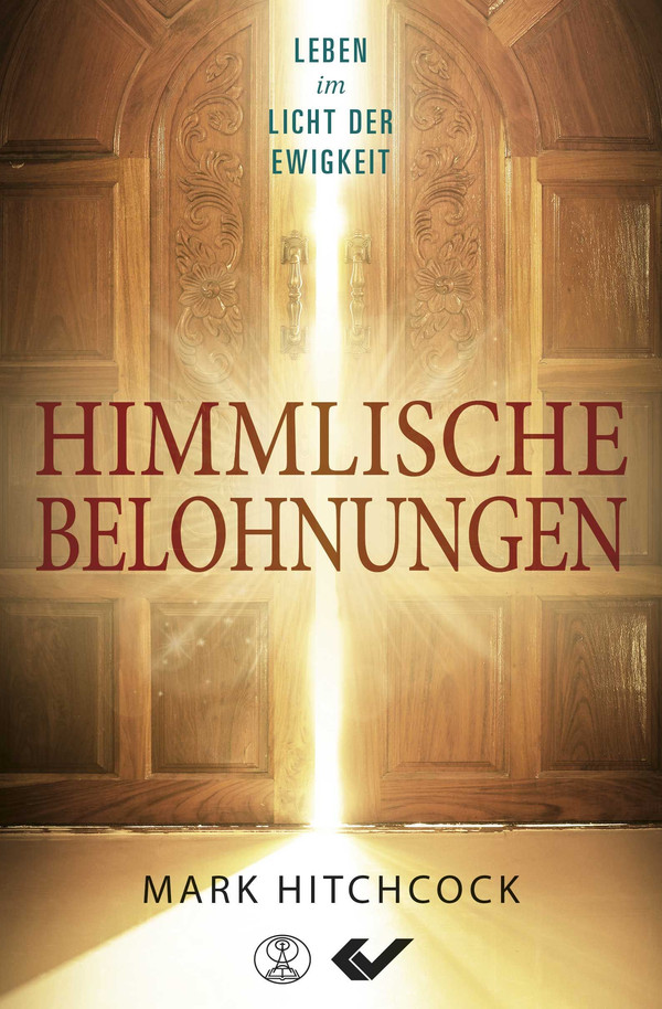 Unsere himmlische Belohnungen -  Autor: Mark Hitchcock - Paperback 1. Auflage (13,5 x 20,5 x 1,4 cm)