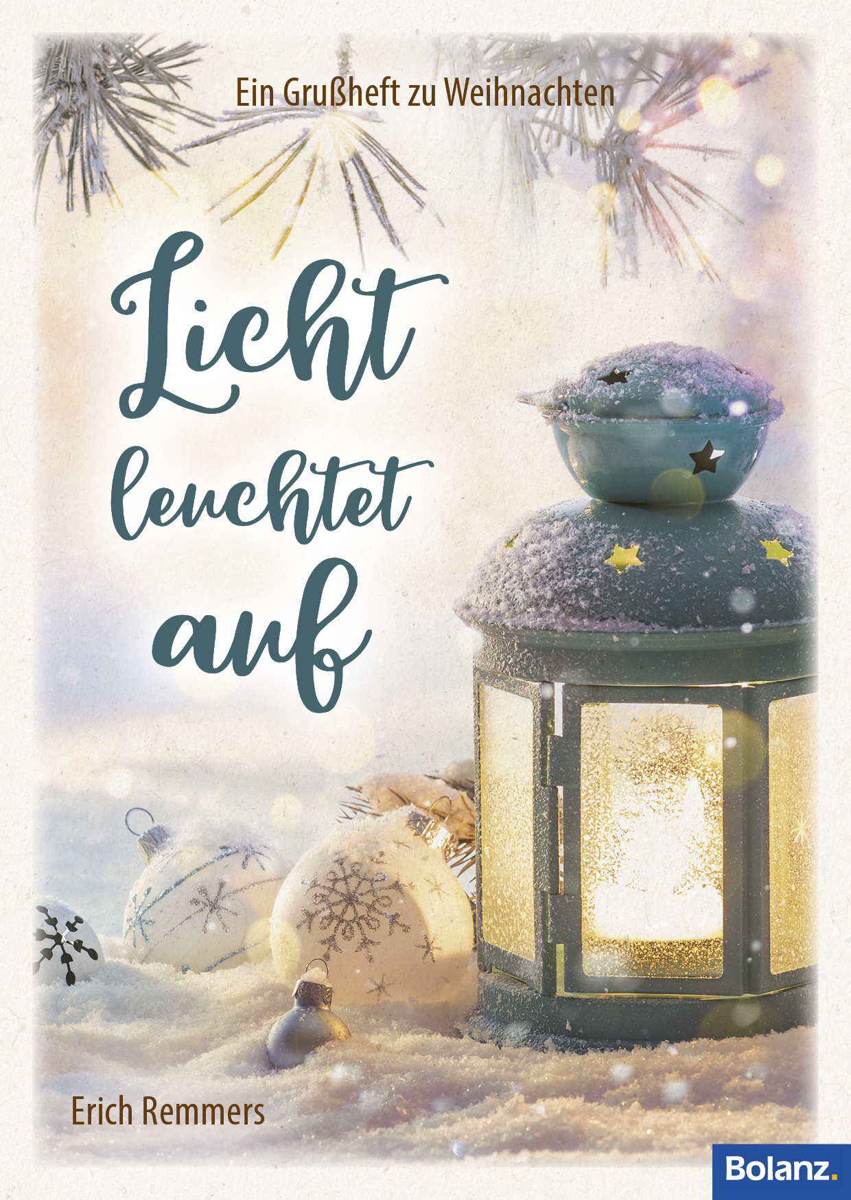 Grußheft - Licht leuchtet auf zu Weihnachten -  Anlass: Weihnachten Autor: Erich Remmers (10,5 x 14,8 cm)