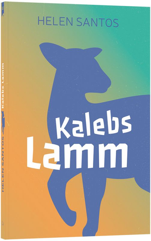 Kalebs Lamm -  Autor: Helen Santos - Taschenbuch 7. Auflage (12 x 18 x 1 cm)