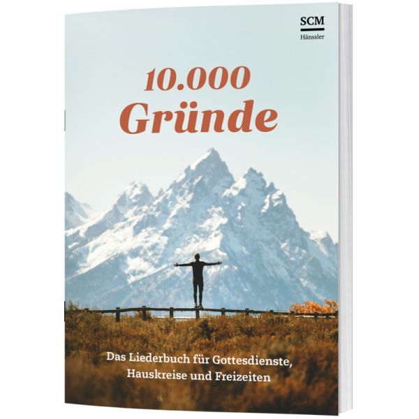 10.000 Gründe - Das Liederbuch für Gottesdienste, Hauskreise & Freizeiten -  - Geheftet 1. Auflage (14,8 x 21 x 0,8 cm)