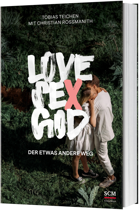 Love, Sex, God Der etwas andere Weg -  Autor: Oskar König - Klappenbroschur 3. Auflage (13,5 x 21,5 x 1,4 cm)