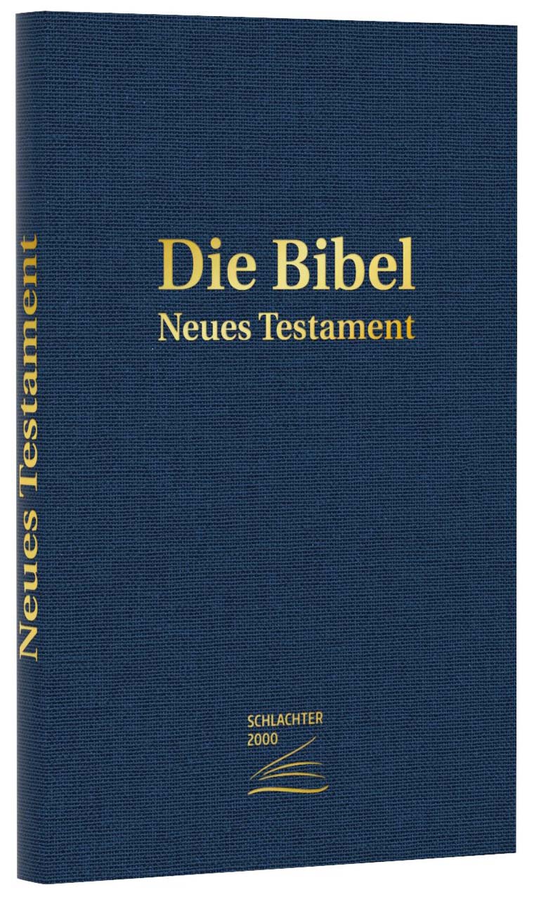 Schlachter 2000 - Neues Testament -  Anlass: Evangelisation - Taschenbuch 1. Auflage (11,5 x 18 x 1,5 cm)