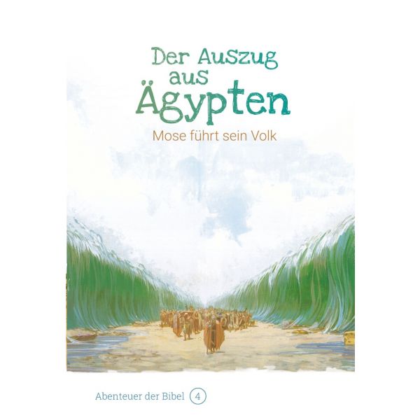Der Auszug aus Ägypten – Mose führt sein Volk -  Autor: Anne de Graaf - Hardcover 1. Auflage (16,5 x 24,2 x 0,3 cm)