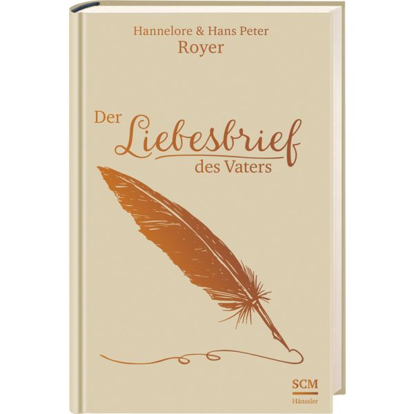 Der Liebesbrief des Vaters -  Autor: Hans Peter Royer , Hannelore Royer - Hardcover - Leinen 8. Auflage (10,5 x 16,5 x 1 cm)