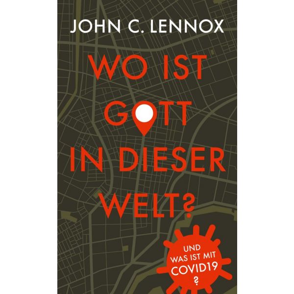 Wo ist Gott in dieser Welt? -  Anlass: Evangelisation Autor: John Lennox - Kartoniert 1. Auflage (11 x 18 x 0,6 cm)
