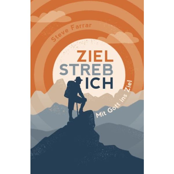 Zielstrebich -  Autor: Steve Farrar - Hardcover (13,5 x 21,5 x 2,3 cm)
