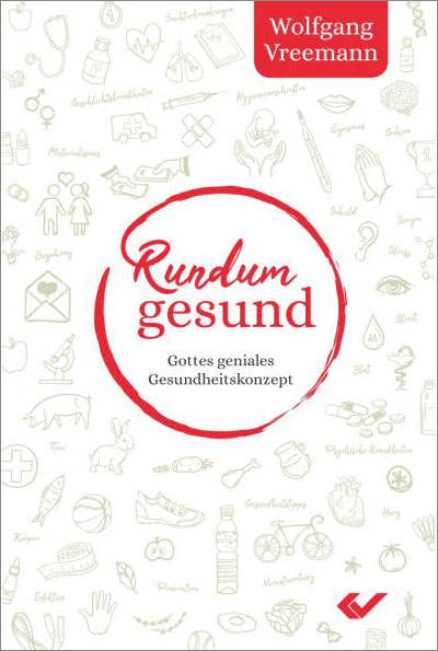 Rundum gesund -  Autor: Dr. Wolfgang Vreemann - Paperback 2. Auflage (13,5 x 20,4 x 2,1 cm)