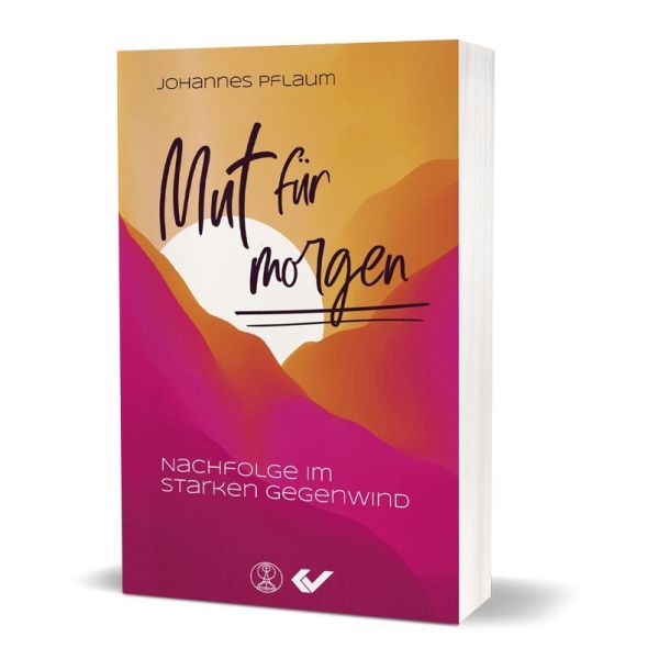 Mut für morgen -  Autor: Johannes Pflaum - Paperback 1. Auflage (13,5 x 20,5 x 2,4 cm)