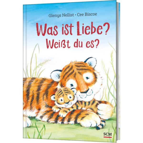 Was ist Liebe? Weißt du es? -  Autor: Glenys Nellist - Hardcover 1. Auflage (14,8 x 21 x 0,2 cm)