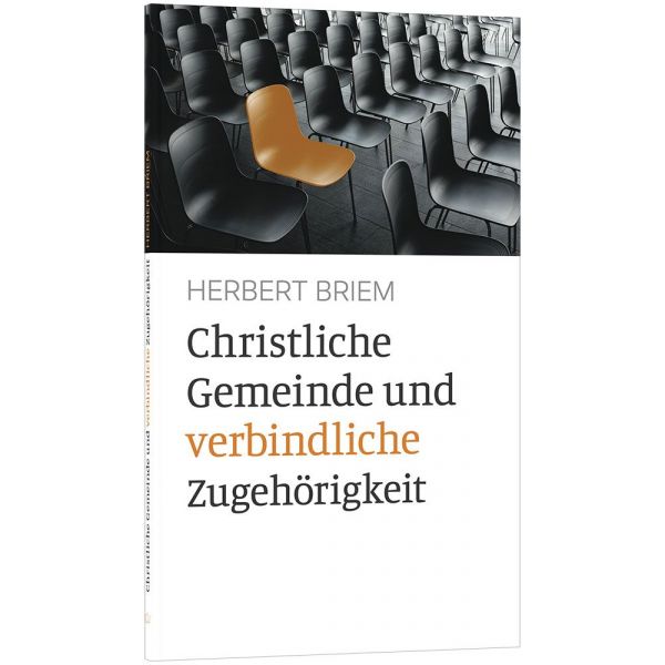 Christliche Gemeinde und verbindliche Zugehörigkeit -  Autor: Herbert Briem - Taschenbuch 1. Auflage (11 x 18 x 0,6 cm)