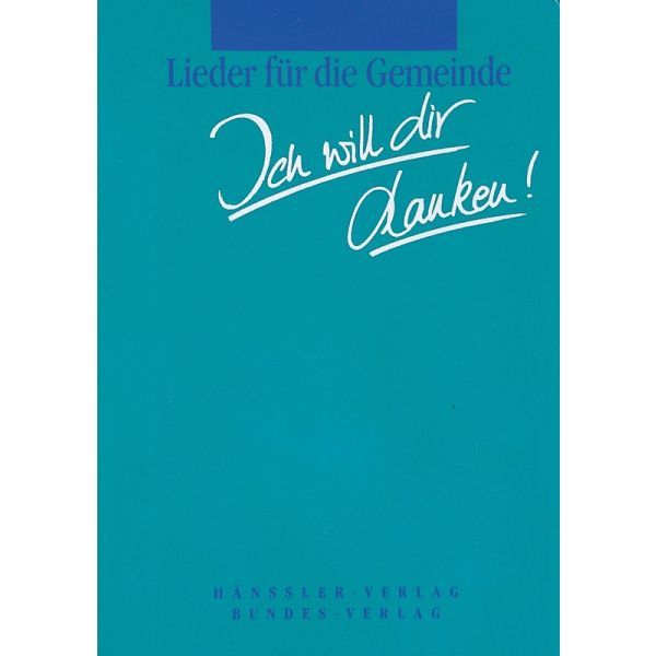 Ich will dir danken! -  - Flexcover Plastik 18.Auflage (13,5 x 19,3 x 2,7 cm)