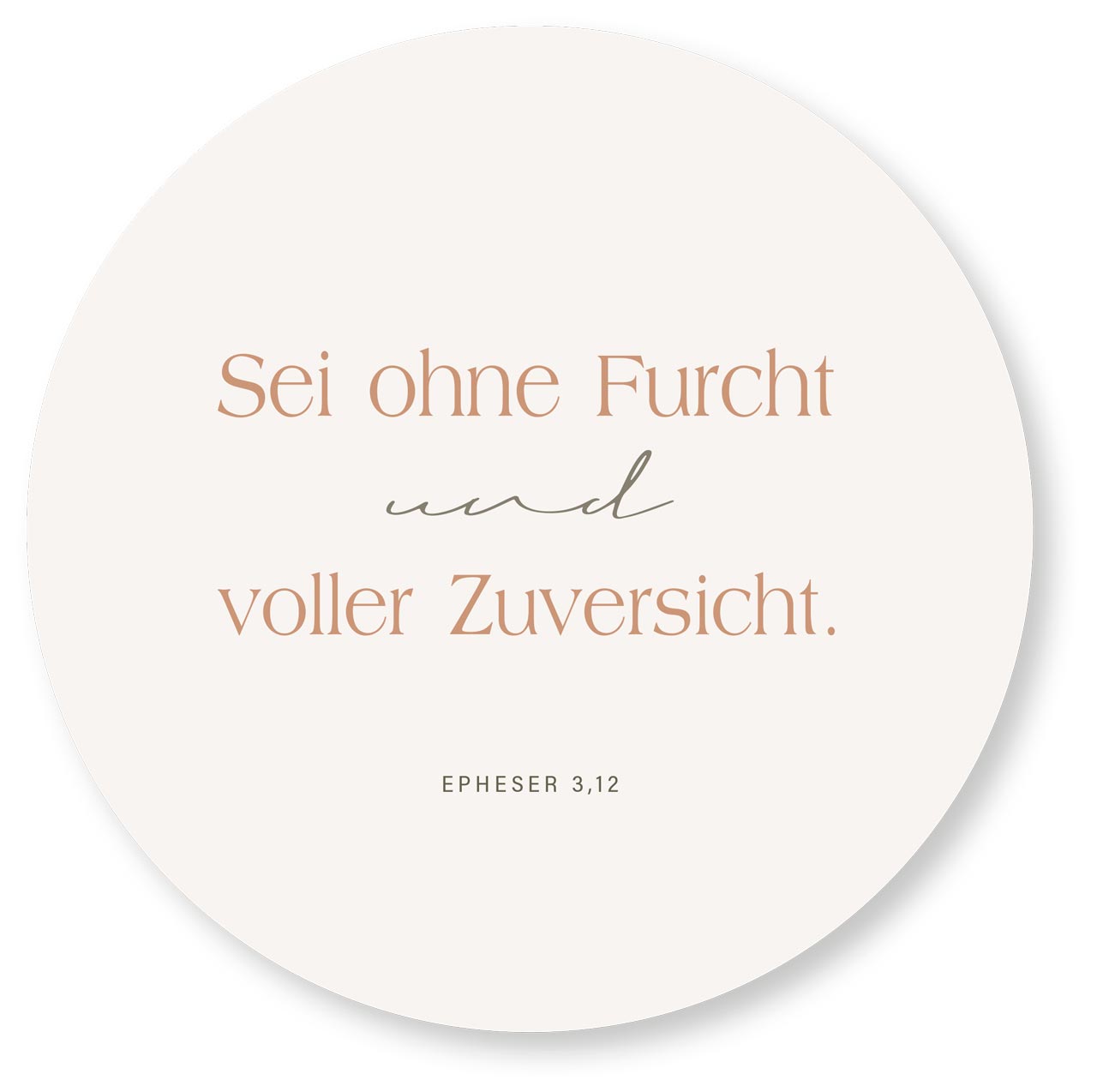 Wandschmuckbild Zuversicht 25 cm -  (25 cm Durchmesser)