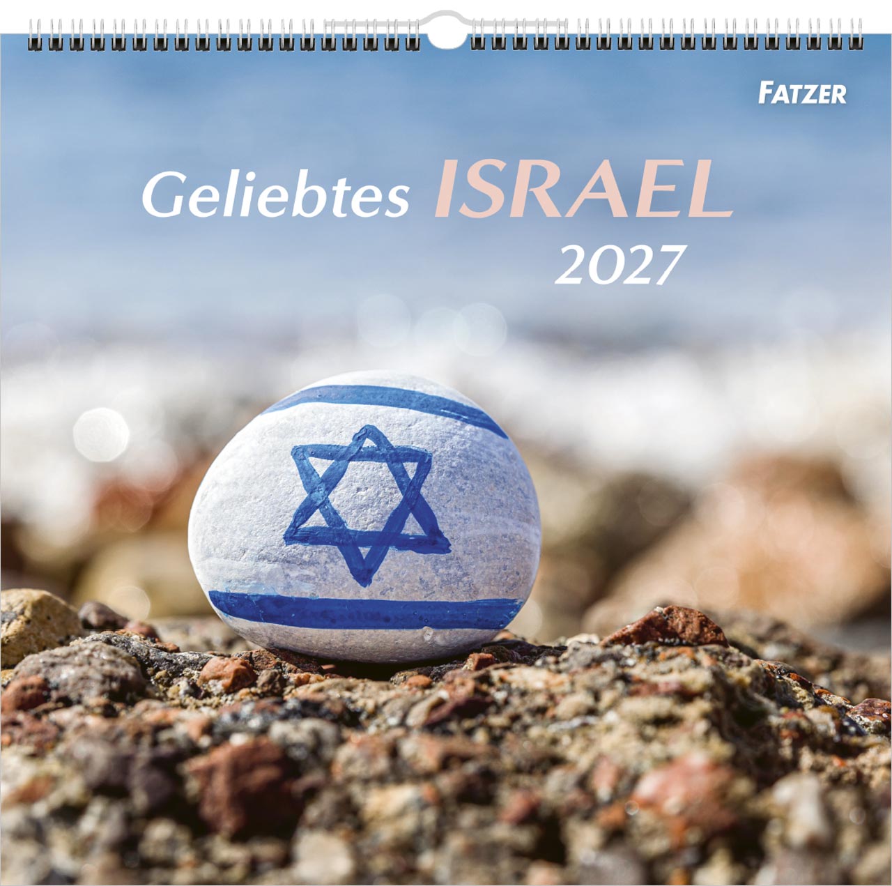 Geliebtes Israel 2027 – Wandkalender