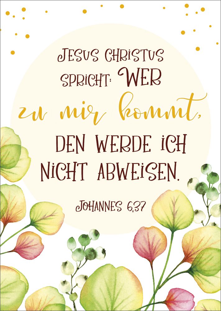Postkarte Johannes 6:37 -  (10,5 x 14,8 cm)