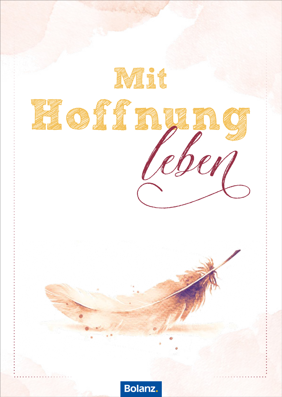 Grußheft - Mit Hoffnung leben -  Anlass: Trost Autor: Erich Remmers (10,5 x 14,8 cm)