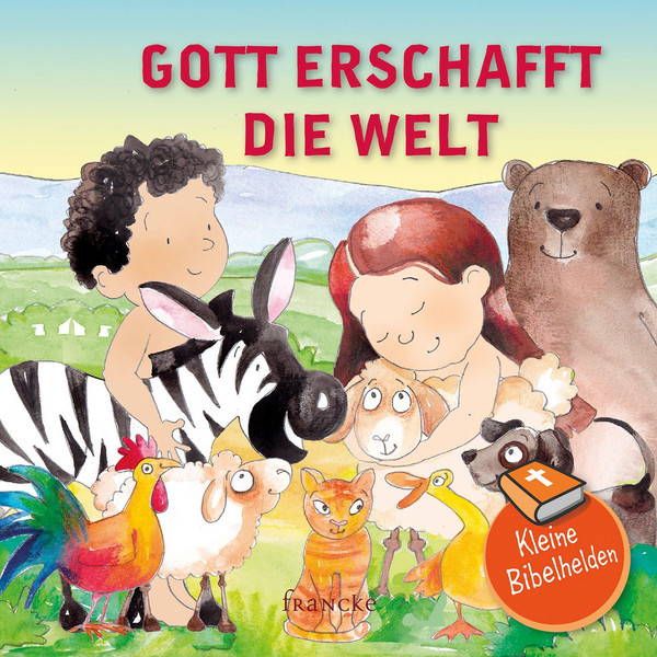 Gott erschafft die Welt - Kleine Bibelhelden -  - Geheftet 2. Auflage (15 x 15 x 0,2 cm)