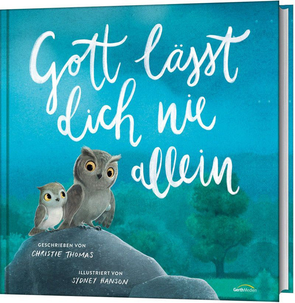 Gott lässt Dich nie allein -  Autor: Christie Thomas - Hardcover 2. Auflage (23,5 x 23 x 0,3 cm)
