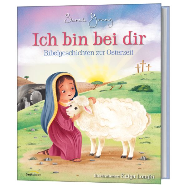 Ich bin bei dir - Bibelgeschichten zur Osterzeit -  Anlass: Ostern Autor: Sarah Young - Hardcover 1. Auflage (22,7 x 27,8 x 0,3 cm)
