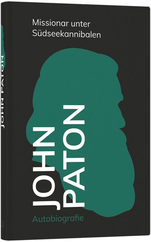 John Paton – Missionar unter Südseekannibalen -  Autor: John Paton - Hardcover 1. Auflage (13,5 x 20,5 x 1,2 cm)