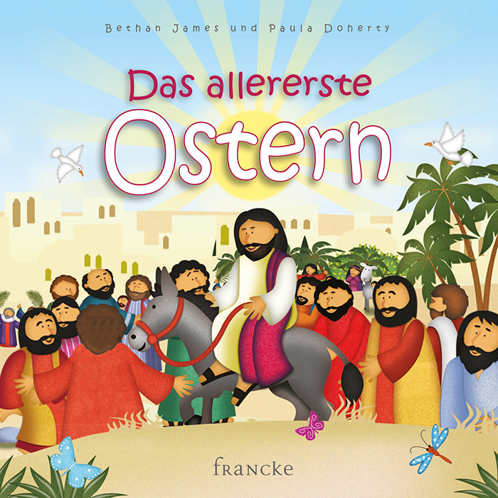 Das allererste Ostern -  Anlass: Ostern Autor: James Bethan, Paula Doherty - Geheftet 1. Auflage (15,2 x 15,2 x 0,2 cm)