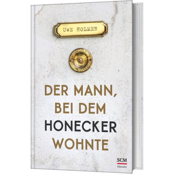 Der Mann, bei dem Honecker wohnte -  Autor: Uwe Holmer - Hardcover 12. Auflage (13,5 x 21,5 x 2 cm)